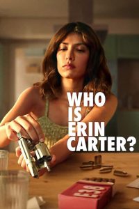 Who Is Erin Carter?: Season 1