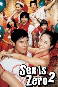 Sex Is Zero 2 (2007)