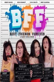 BFF: Best Friends Forever (2017)