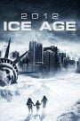2012: Ice Age (2011)