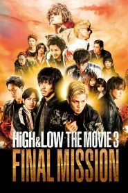 HiGH & LOW The Movie 3: Final Mission (2017)
